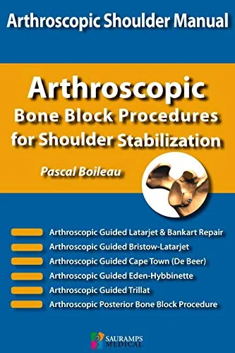 Coperta cărții "ARTHROSCOPIC BONE BLOCK PROCEDURES FOR SHOULDER STABILIZATION" de BOILEAU P.