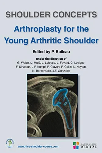 Coperta cărții "ARTHROPLASTY FOR THE YOUNG ARTHRITIC SHOULDER" de BOILEAU P.