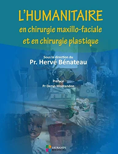 Coperta cărții "L'HUMANITAIRE EN CHIRURGIE MAXILLO-FACIALE ET CHIRURGIE PLASTIQUE" de BENATEAU HERVE