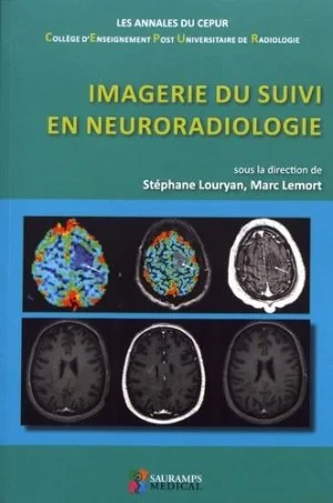 Coperta cărții "IMAGERIE DU SUIVI EN NEURORADIOLOGIE" de LOURYAN STEPHANE