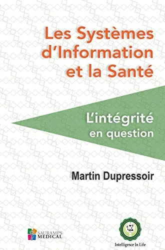 Coperta cărții "LES SYSTEMES D'INFORMATION ET LA SANTE" de DUPRESSOIR MARTIN