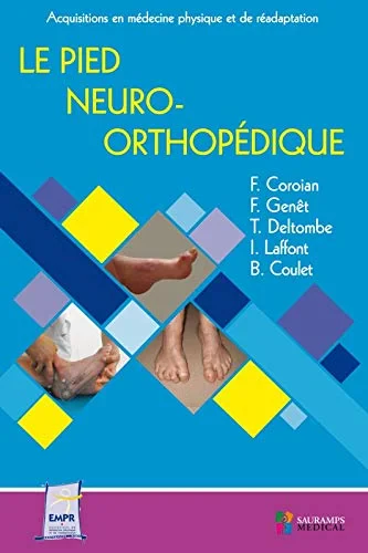 Coperta cărții "LE PIED NEURO-ORTHOPEDIQUE" de COROIAN F.