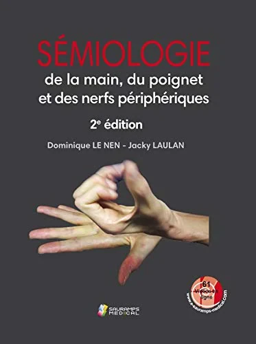 SEMIOLOGIE DE LA MAIN, DU POIGNET ET DES NERFS PER...