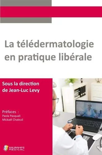 Coperta cărții "LA TELEDERMATOLOGIE EN PRATIQUE LIBERALE" de LEVY JEAN-LOUIS