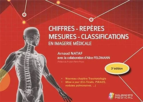 Coperta cărții "CHIFFRES-REPERES-MESURES-CLASSIFICATIONS EN IMAGERIE MEDICALE 3ED" de NATAF ARNAUD