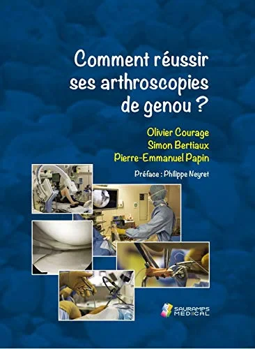 Coperta cărții "COMMENT REUSSIR SES ARTHROSCOPIES DE GENOU ?" de COURAGE OLIVIER