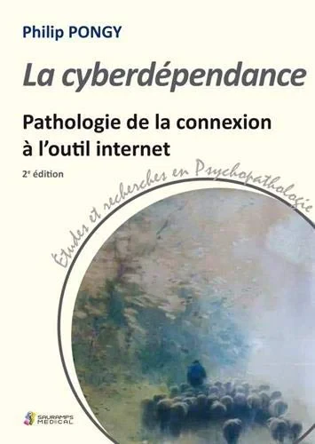 Coperta cărții "LA CYBERDEPENDANCE 2ED" de PONGY PHILIP