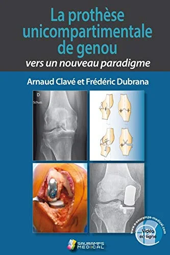 Coperta cărții "LA PROTHESE UNICOMPARTIMENTALE DE GENOU" de CLAVE ARNAUD