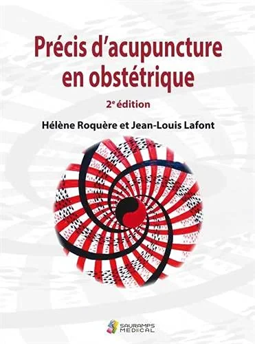 Coperta cărții "PRECIS D'ACUPUNCTURE EN OBSTETRIQUE 2�EDITION" de ROQUERE HELENE