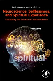Neuroscience, Selflessness, and Spiritual Experien...