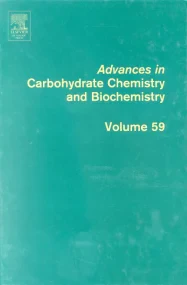 Advances in Carbohydrate Chemistry and Biochemistr...