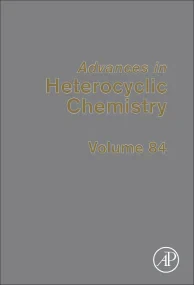 Advances in Heterocyclic Chemistry