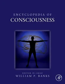 Encyclopedia of Consciousness