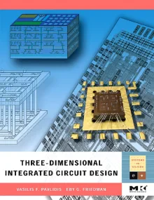 Three-dimensional Integrated Circuit Design