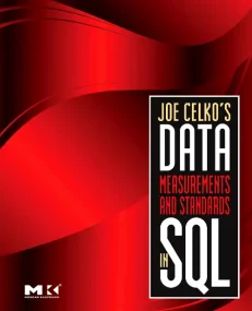 Joe Celko's Data, Measurements and Standards in SQ...