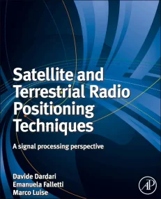 Satellite and Terrestrial Radio Positioning Techni...