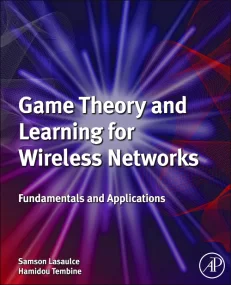 Game Theory and Learning for Wireless Networks
