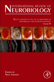 Recent Advances in the use of Drosophila in Neurob...