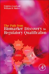 The Path from Biomarker Discovery to Regulatory Qu...