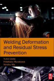 Welding Deformation and Residual Stress Prevention
