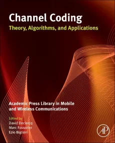 Channel Coding: Theory, Algorithms, and Applicatio...