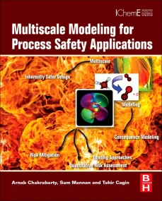 Multiscale Modeling for Process Safety Application...