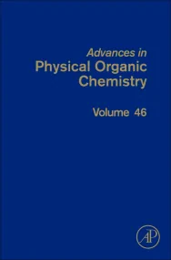 Advances in Physical Organic Chemistry