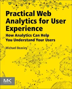 Practical Web Analytics for User Experience