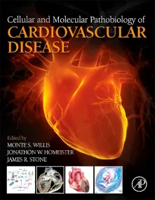 Cellular and Molecular Pathobiology of Cardiovascu...