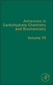 Advances in Carbohydrate Chemistry and Biochemistr...