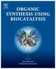 Organic Synthesis Using Biocatalysis
