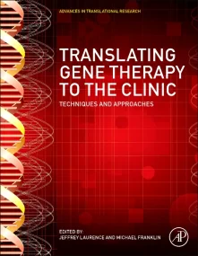 Translating Gene Therapy to the Clinic