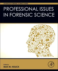 Professional Issues in Forensic Science