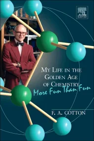 My Life in the Golden Age of Chemistry
