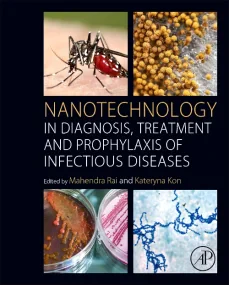 Nanotechnology in Diagnosis, Treatment and Prophyl...