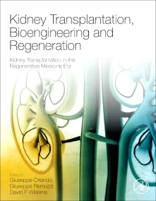 Kidney Transplantation, Bioengineering, and Regene...