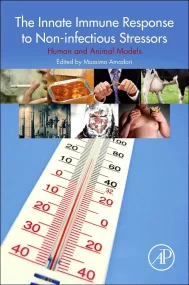 The Innate Immune Response to Noninfectious Stress...