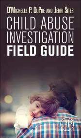 Child Abuse Investigation Field Guide