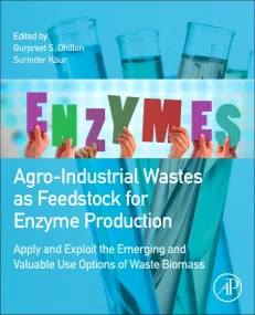 Agro-Industrial Wastes as Feedstock for Enzyme Pro...