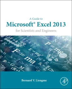 A Guide to Microsoft Excel 2013 for Scientists and...