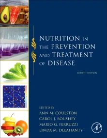Nutrition in the Prevention and Treatment of Disea...