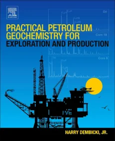 Practical Petroleum Geochemistry for Exploration a...