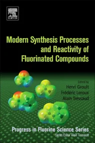 Modern Synthesis Processes and Reactivity of Fluor...