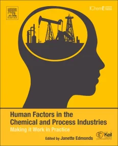 Human Factors in the Chemical and Process Industri...