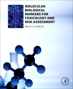 Molecular Biological Markers for Toxicology and Ri...