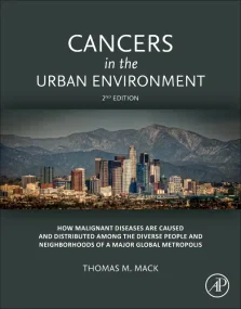 Cancers in the Urban Environment