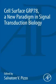 Cell Surface GRP78, a New Paradigm in Signal Trans...