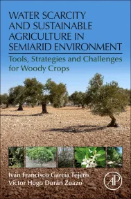 Water Scarcity and Sustainable Agriculture in Semi...