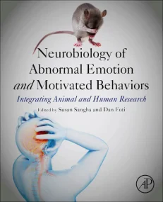 Neurobiology of Abnormal Emotion and Motivated Beh...