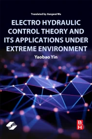 Electro Hydraulic Control Theory and Its Applicati...